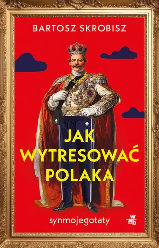 Okładka: Jak wytresować Polaka