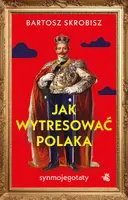 Okładka: Jak wytresować Polaka