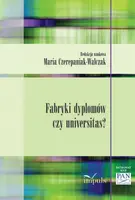 Okładka: Fabryki dyplomów czy universitas?