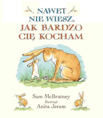 Okładka: Nawet nie wiesz, jak bardzo Cię kocham