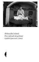 Okładka: Przy rodzicach nie parlować