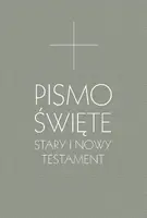 Okładka: Pismo Święte Stary i Nowy Testament (1-tomowe, szare) B5