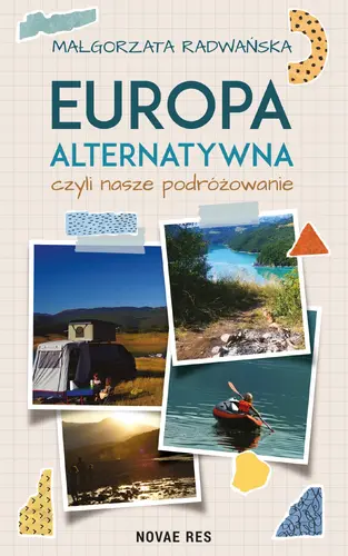 Okładka: Europa alternatywna, czyli nasze podróżowanie