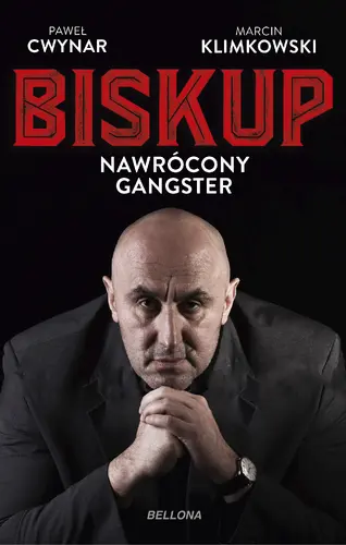 Okładka: Biskup. Nawrócony gangster