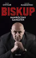 Okładka: Biskup. Nawrócony gangster