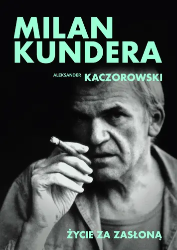Okładka: Milan Kundera. Życie za zasłoną