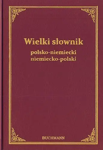 Okładka: Wielki słownik polsko - niemiecki, niemiecko - polski
