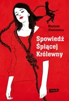 Okładka: Spowiedź Śpiącej Królewny