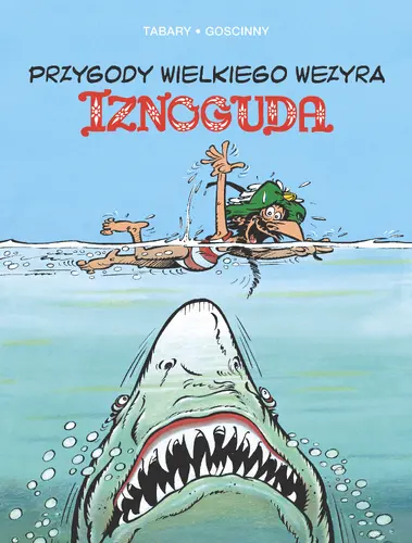 Okładka: Przygody wielkiego wezyra Iznoguda. Tom 6