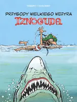 Okładka: Przygody wielkiego wezyra Iznoguda. Tom 6