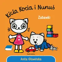 Okładka: Kicia Kocia i Nunuś. Zabawki