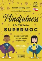 Okładka: Mindfulness to twoja supermoc