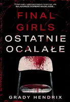 Okładka: Final Girls. Ostatnie ocalałe