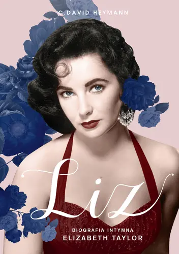 Okładka: Liz. Biografia intymna Elizabeth Taylor