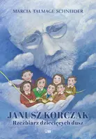 Okładka: Janusz Korczak rzeźbiarz dziecięcych dusz