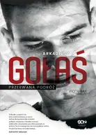 Okładka: Arkadiusz Gołaś. Przerwana podróż