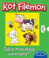 Okładka: Kot Filemon. Gdzie mieszkają zwierzęta?
