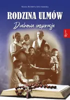 Okładka: Rodzina Ulmów Duchowe Inspiracje