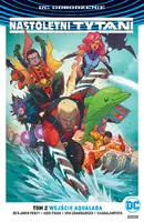 Okładka: Nastoletni Tytani – Wejście Aqualada, tom 2