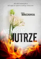 Okładka: Nie myśląc o jutrze