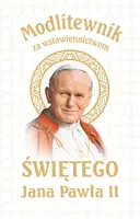 Okładka: Modlitewnik za wstawiennictwem św Jana Pawła II