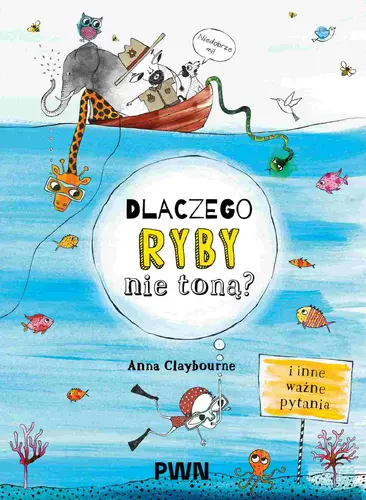 Okładka: Dlaczego ryby nie toną?