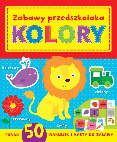 Okładka: Zabawy w przedszkolaka. Kolory
