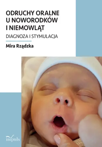 Okładka: Odruchy oralne u noworodków i niemowląt