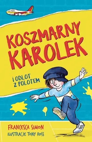 Okładka: Koszmarny Karolek i odlot z polotem [wznowienie 2022]