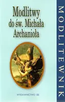 Okładka: Modlitwy do św. Michała Archanioła. Modlitewnik z różańcem