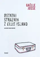 Okładka: Ostatni strażnik z Ellis Island