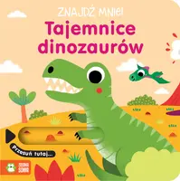 Okładka: Znajdź mnie! Tajemnice dinozaurów