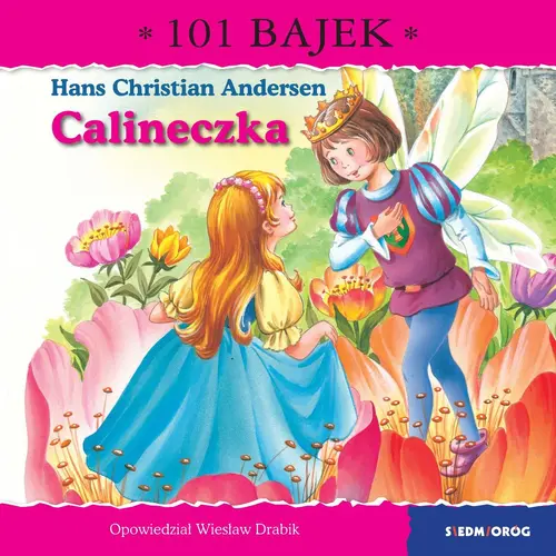 Okładka: Calineczka. 101 bajek