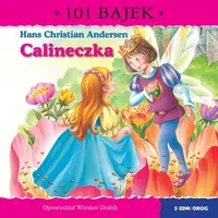 Okładka: Calineczka. 101 bajek
