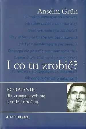 Okładka: I co tu zrobić? Poradnik dla zmagających się z codziennością