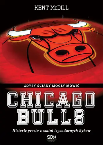Okładka: Chicago Bulls. Gdyby ściany mogły mówić
