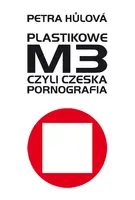Okładka: Plastikowe M3, czyli czeska pornografia
