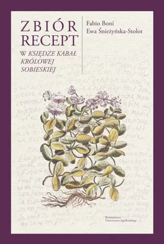 Okładka: Zbiór recept w „Księdze kabał królowej Sobieskiej”