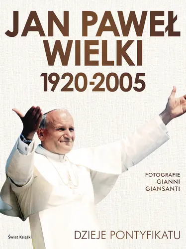 Okładka: Jan Paweł Wielki 1920-2005