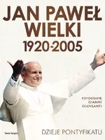 Okładka: Jan Paweł Wielki 1920-2005