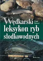 Okładka: Wędkarski leksykon ryb słodkowodnych