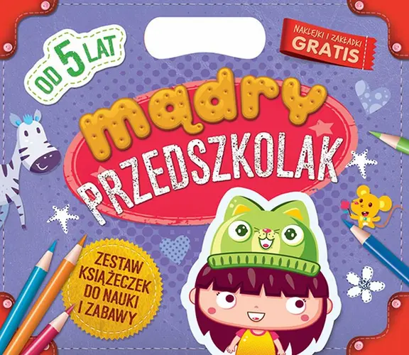 Okładka: Mądry przedszkolak. Od 5 lat Zestaw książeczek do nauki i zabawy