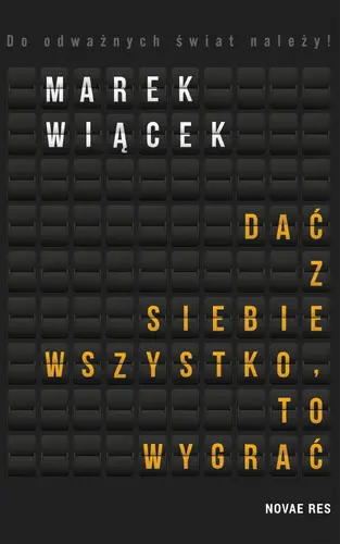 Okładka: Dać z siebie wszystko, to wygrać