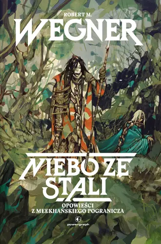 Okładka: Niebo ze stali. Opowieści z meekhańskiego pogranicza