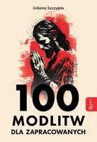 Okładka: 100 modlitw dla zapracowanych