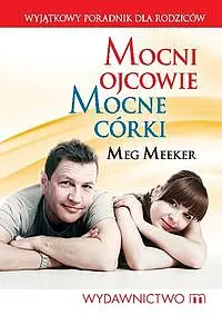 Okładka: Mocni ojcowie mocne córki