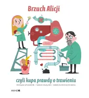 Okładka: Brzuch Alicji czyli kupa prawdy o trawieniu