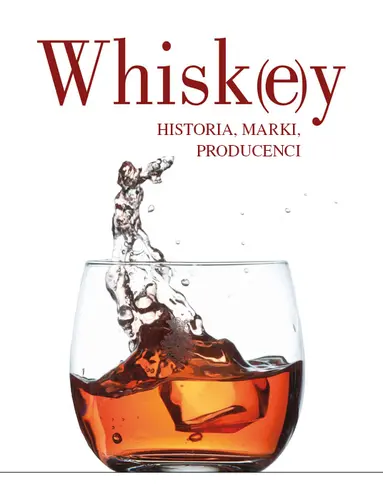 Okładka: Whisky. Historia, marki, producenci
