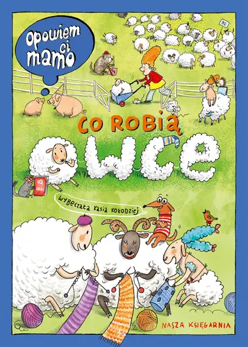 Okładka: Opowiem ci, mamo, co robią owce