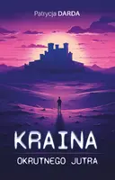 Okładka: Kraina okrutnego jutra